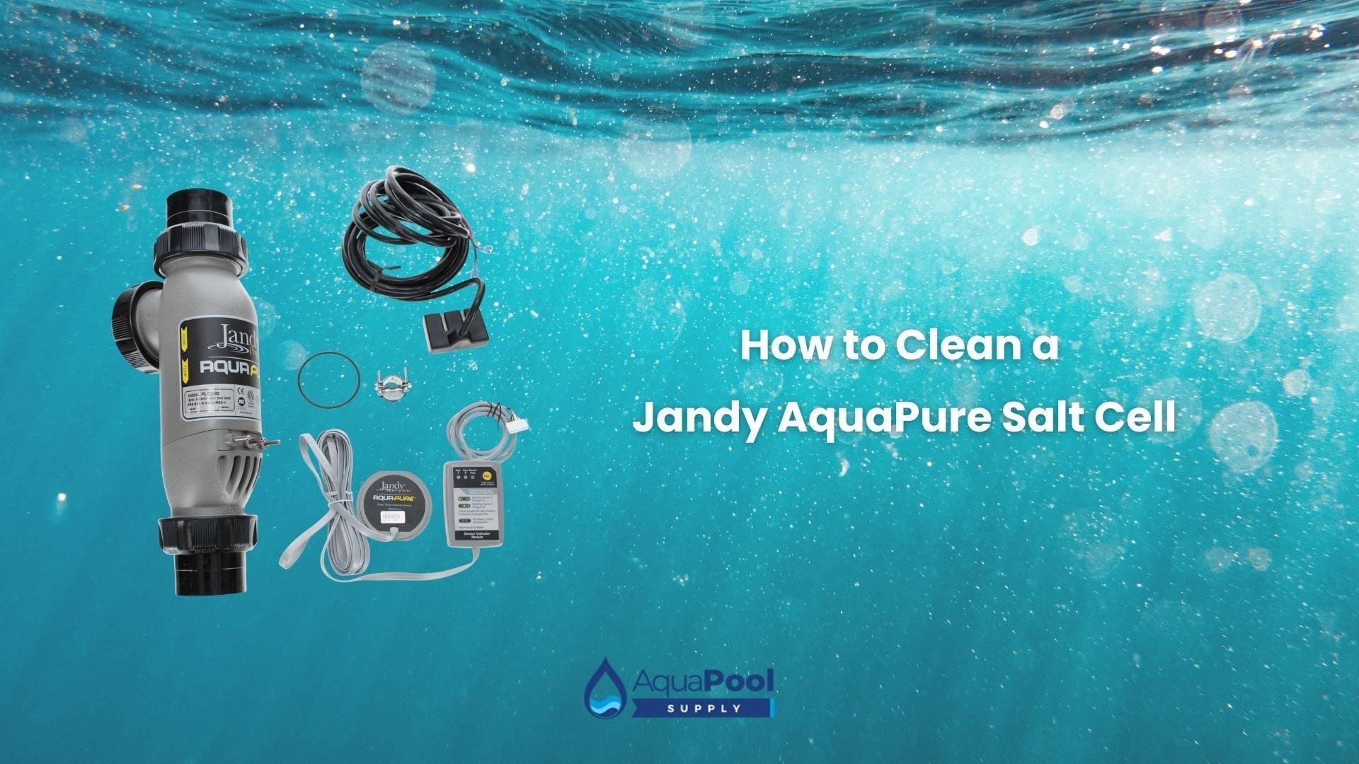 How to Clean a Jandy AquaPure Salt Cell - Aqua Pool Supply