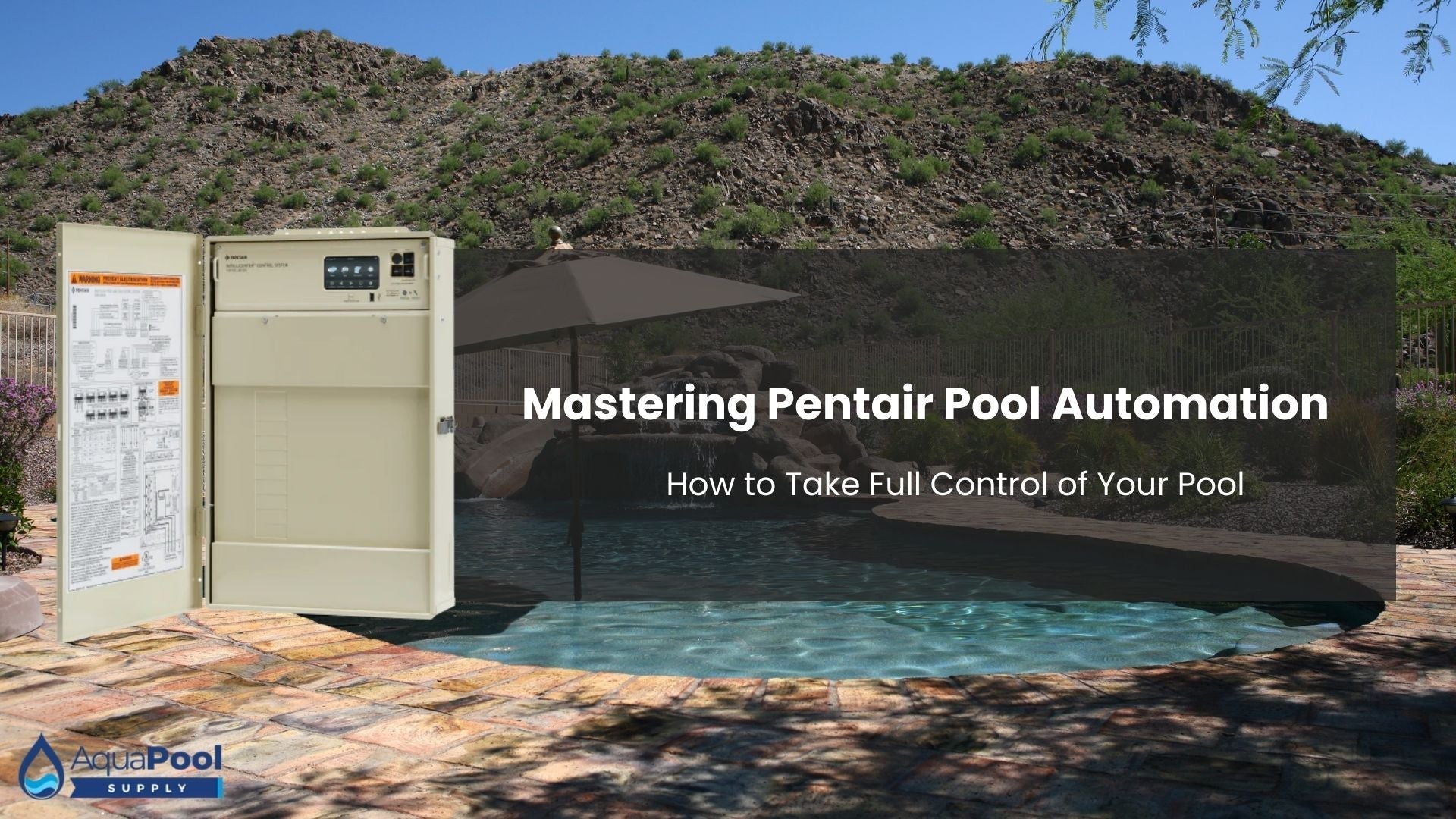 Mastering Pentair Pool Automation: How to Take Full Control of Your Pool - Aqua Pool Supply