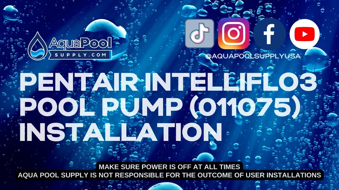 Pentair Intelliflo3 (011075) Pump Installation Video - Aqua Pool Supply