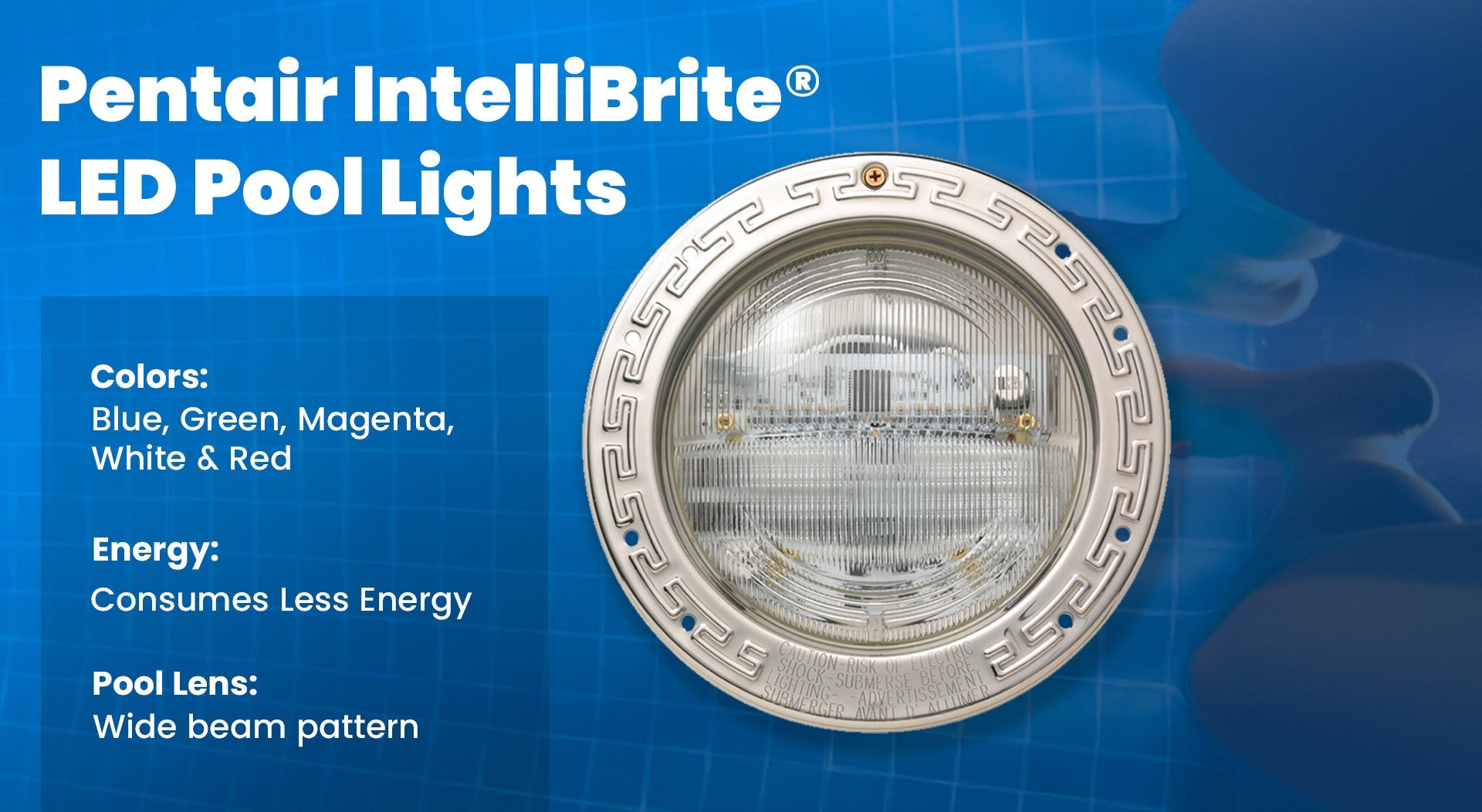 Pentair IntelliBrite® 5G Color LED Pool Lights